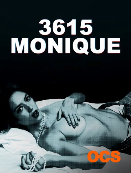OCS - 3615 Monique