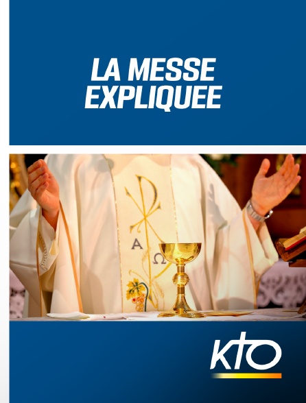 KTO - La messe expliquée