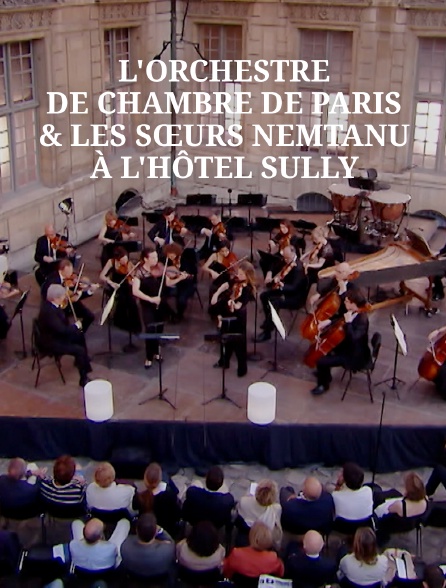 L'orchestre de Chambre de Paris & les Sœurs Nemtanu à l'Hôtel Sully