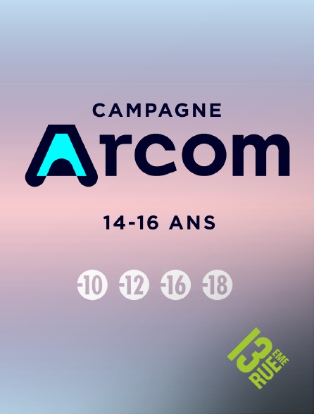 13EME RUE - Campagne ARCOM : Les images restent (14-16 ans)