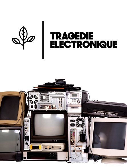 La tragédie électronique