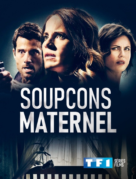 TF1 Séries Films - Soupçon maternel