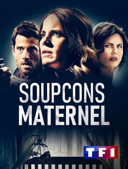TF1 - Soupçon maternel en replay