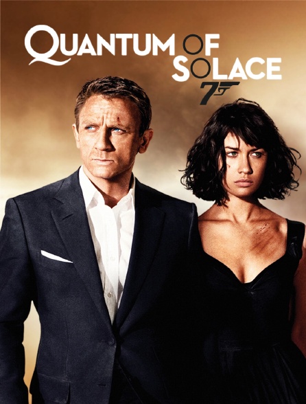 Quantum Of Solace Streaming James Bond : Quantum of Solace en Streaming - Molotov.tv