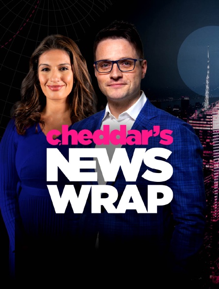 Cheddar's News Wrap