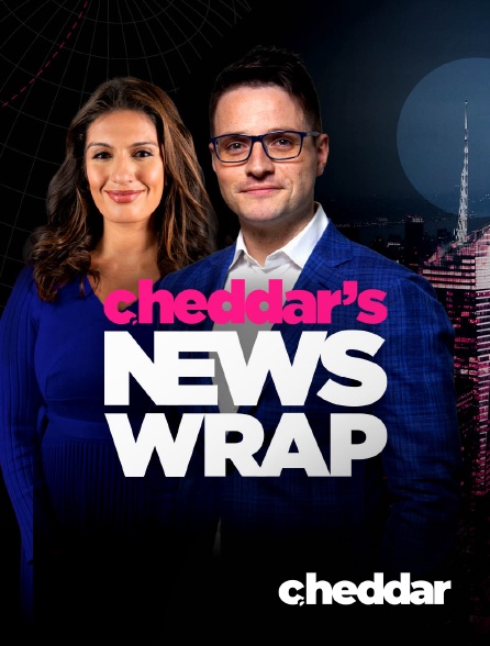 Cheddar News - Cheddar's News Wrap