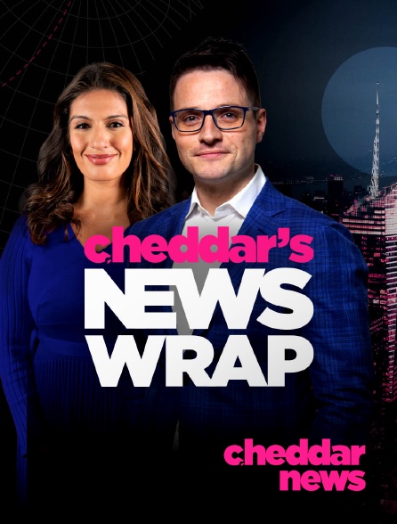 Cheddar News - Cheddar's News Wrap en replay