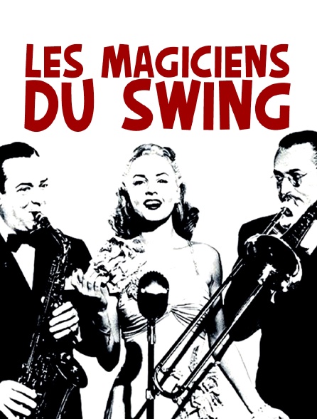 Les magiciens du swing