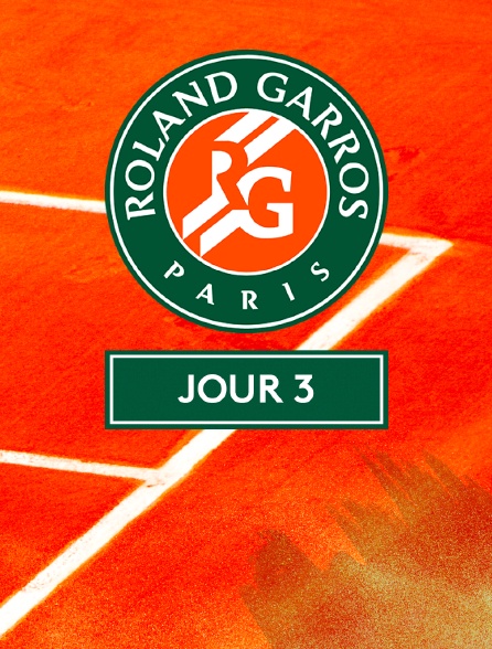 Tennis - Roland-Garros : Jour 3
