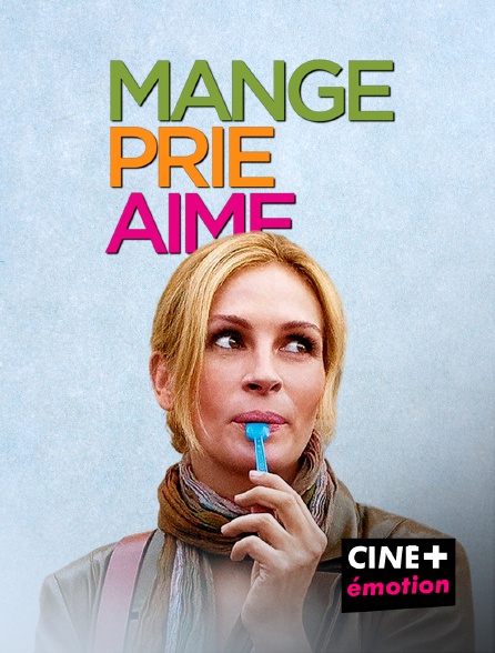 CINE+ Emotion - Mange, prie, aime - 09/09/2024 à 20h50