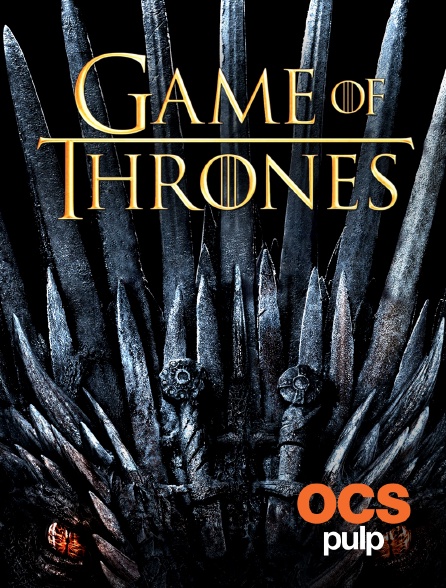 OCS Pulp - Game of Thrones