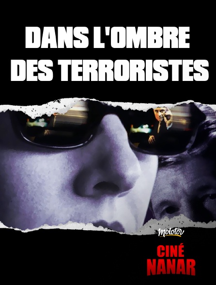 Ciné Nanar - Dans l'ombre des terroristes