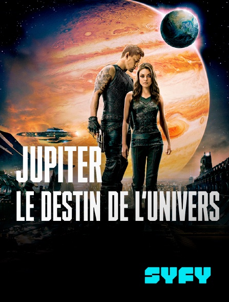 SYFY - Jupiter : le destin de l'univers