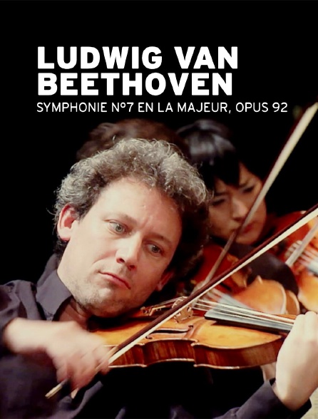 Ludwig Van Beethoven Symphonie n°7 en la majeur, op. 92