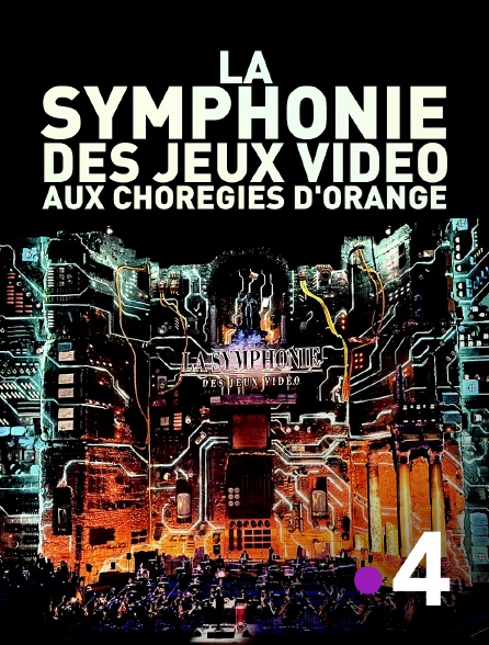France 4 - La symphonie des jeux vidéo aux Chorégies d'Orange