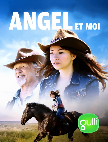 Gulli - Angel et moi