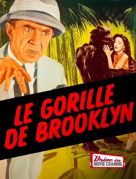 Drive-in Movie Channel - Le gorille de Brooklyn