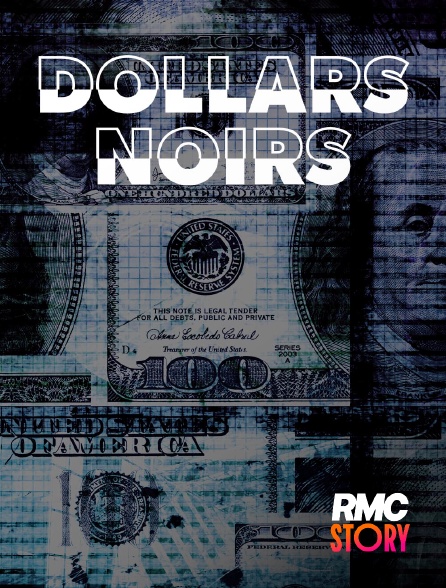 RMC Story - Dollars noirs en replay