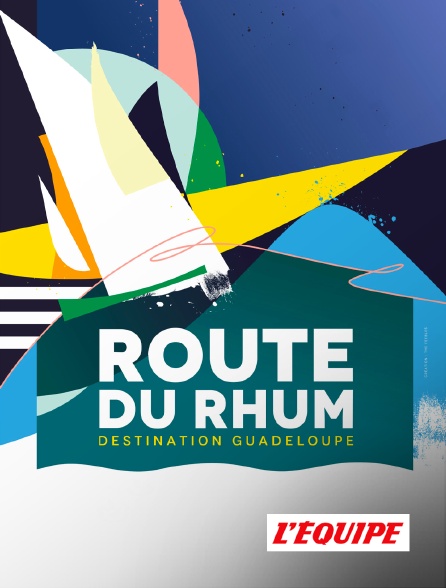L'Equipe - La Route du Rhum - Destination Guadeloupe