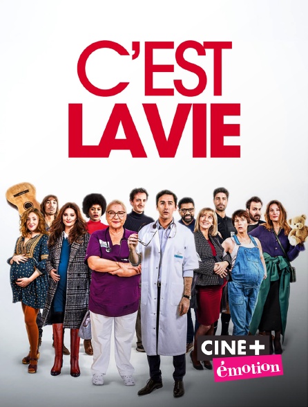 Ciné+ Emotion - C'est la vie