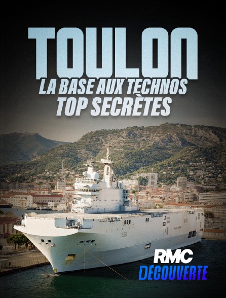 RMC Découverte - Toulon : la base aux technos top secrètes