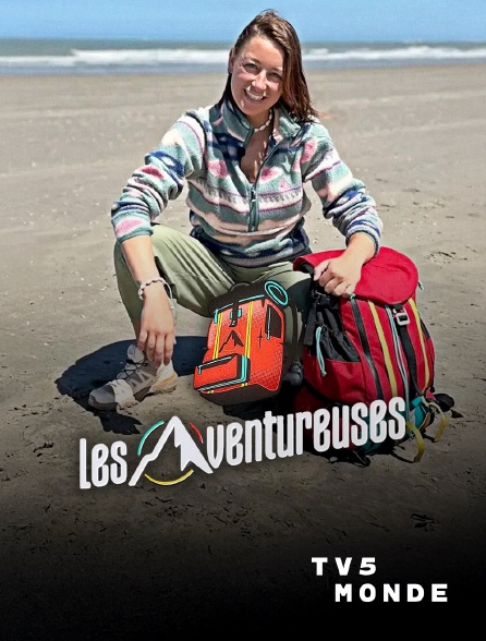 TV5MONDE - Les aventureuses