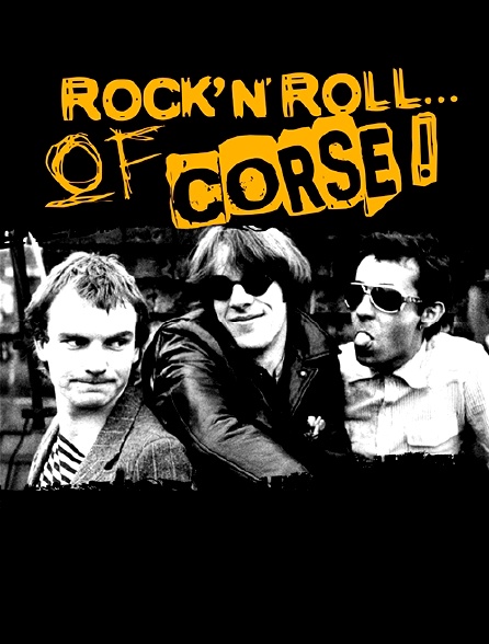 Rock'n'roll... of Corse !