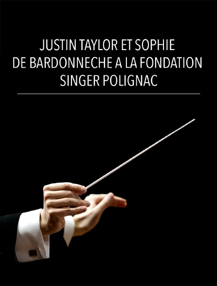 Justin Taylor et Sophie de Bardonnèche à la Fondation Singer Polignac