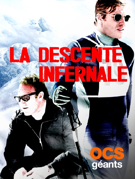 OCS Géants - La descente infernale