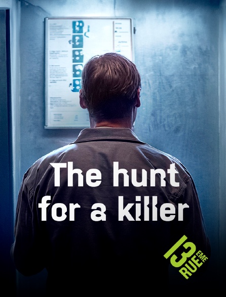13EME RUE - The hunt for a killer
