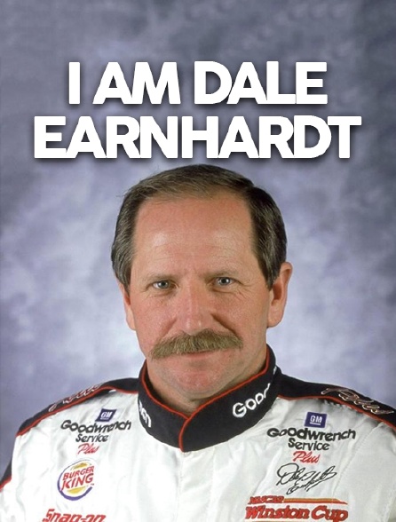 I Am Dale Earnhardt