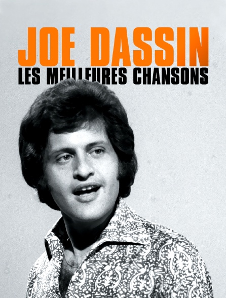 Joe Dassin, les meilleures chansons