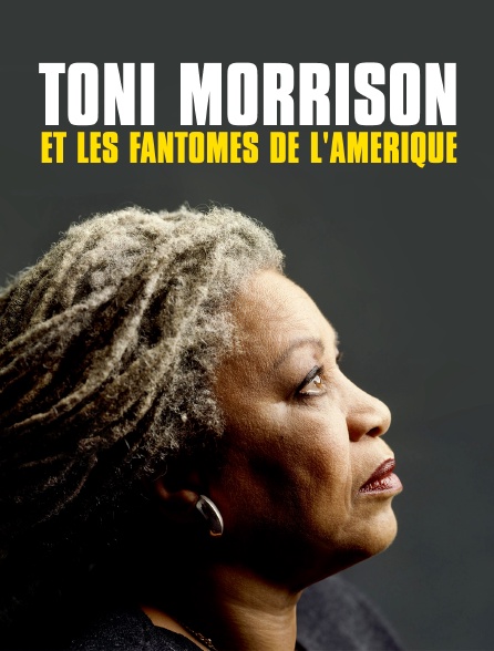 Toni Morrison et les fantômes de l'Amérique