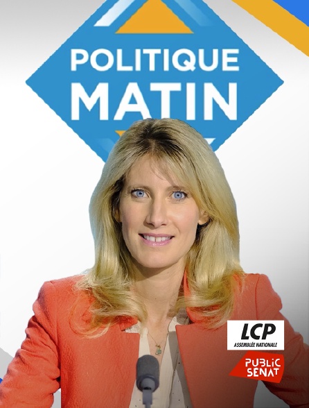 LCP Public Sénat - Politique matin