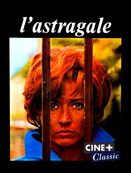 Ciné+ Classic - L'astragale