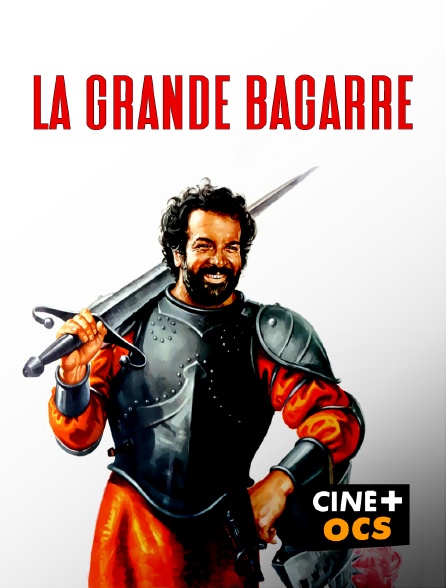 CINÉ Cinéma - La grande bagarre