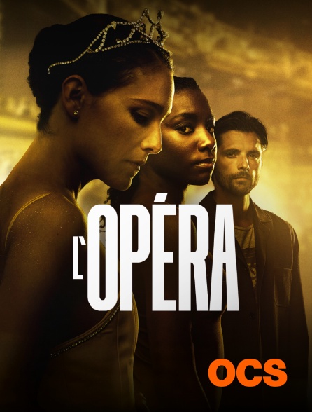 OCS - L'Opéra