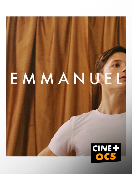 CINÉ Cinéma - Emmanuel