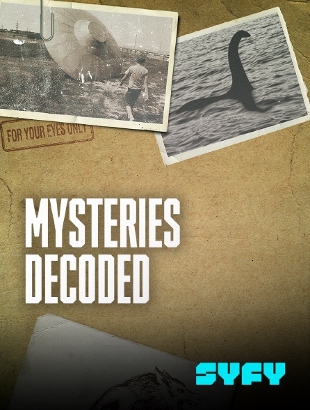 SYFY - Mysteries Decoded : révélations paranormales