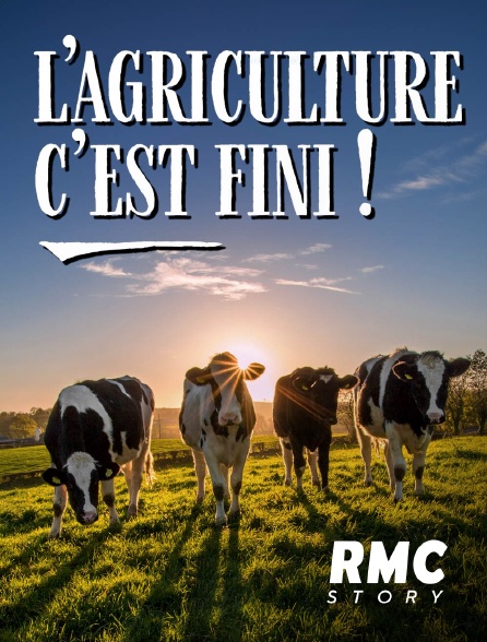 RMC Story - L'agriculture c'est fini
