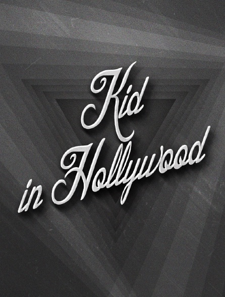 Kid in Hollywood