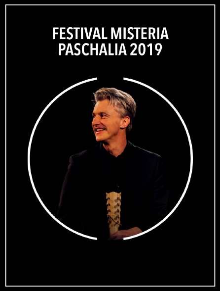 Festival Misteria Paschalia 2019