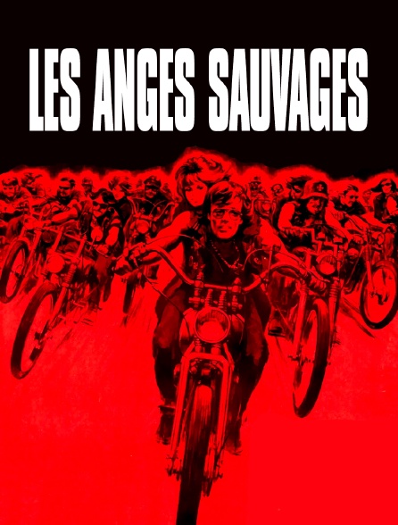 Les anges sauvages