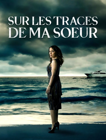 Sur les traces de ma soeur