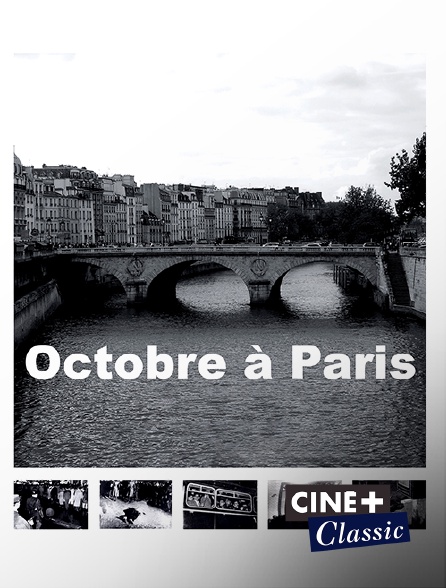 Ciné+ Classic - Octobre à Paris