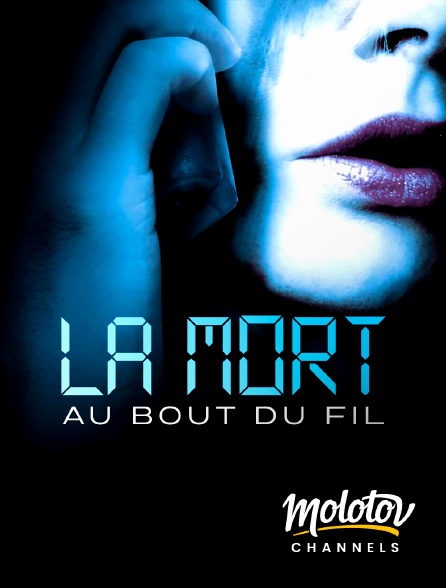 Molotov channels - La mort au bout du fil