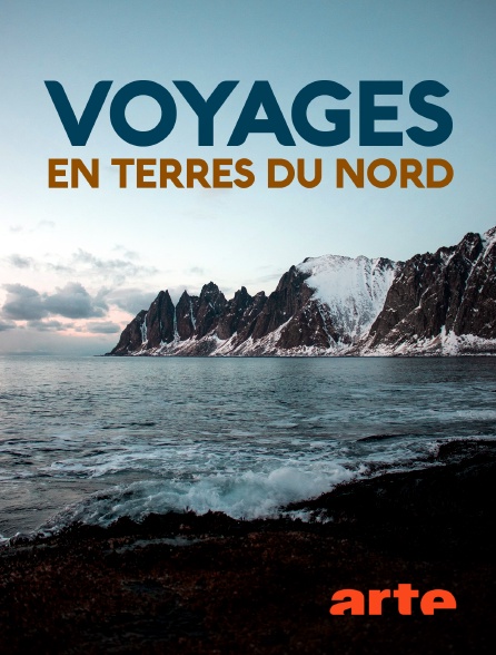 Arte - Voyages en terres du Nord