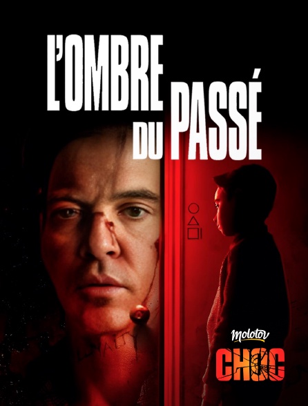 Molotov Channels CHOC - L'ombre du passé