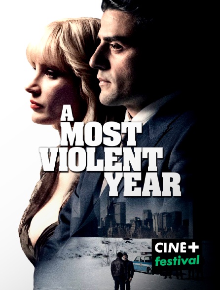 CINE+ Festival - A Most Violent Year en replay