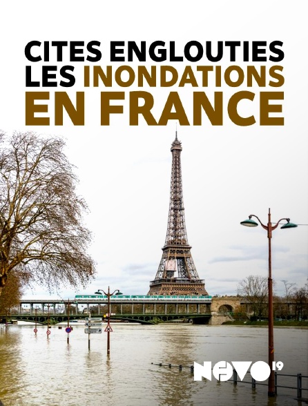 NOVO19 - Cités englouties : les inondations en France